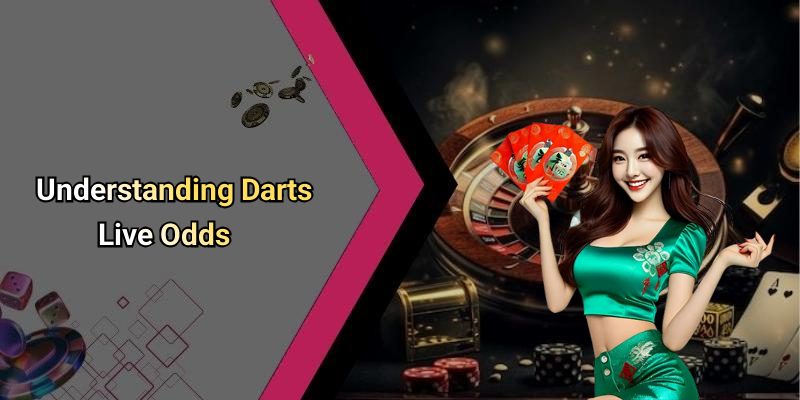 Understanding Darts Live Odds