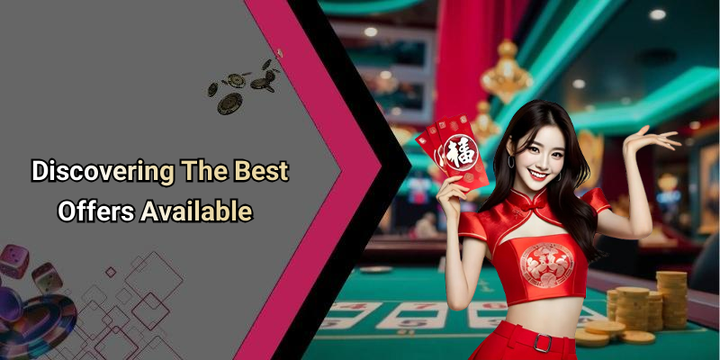 Discovering The Best Offers Available