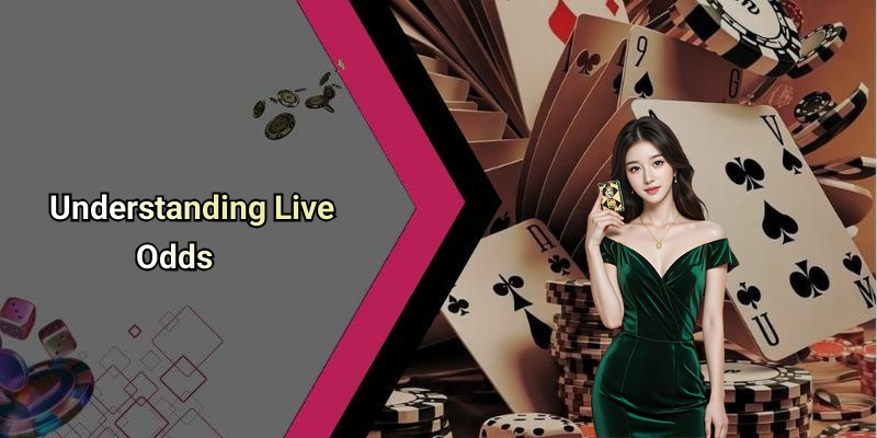 Understanding Live Odds