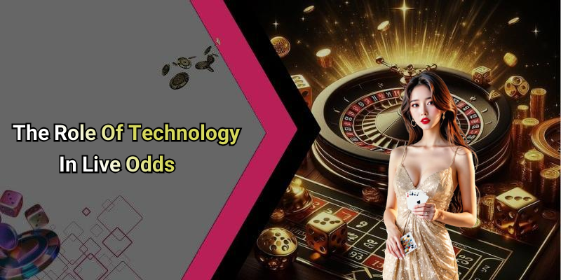 The Role Of Technology In Live Odds