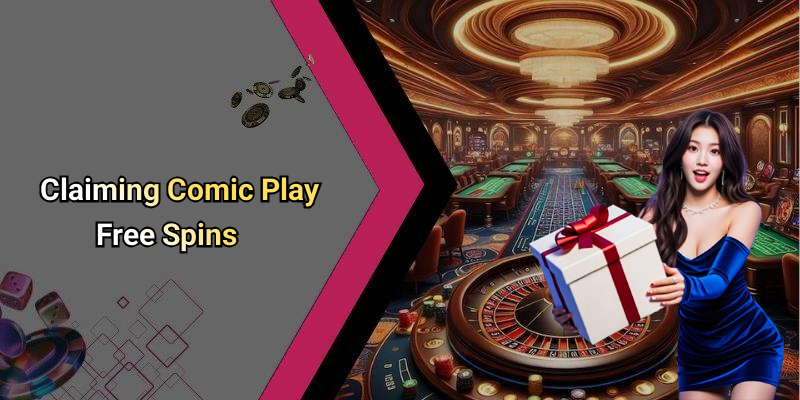 Claiming Comic Play Free Spins